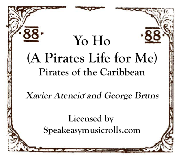 88-Note Roll Yo Ho A Pirates Life For Me - Player Piano Roll - 2026 Recut