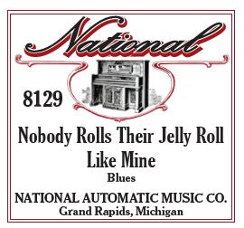 National Automatic Piano Roll - 8129 Nobody Rolls Their Jelly Roll Like Mine - Blues