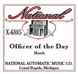 National Automatic Piano Roll - X-6885 Officer of the Day - March